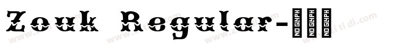 Zouk Regular字体转换 Zouk Regular字体转换